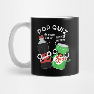 Pop Quiz Funny Soda Pop Pun Mug